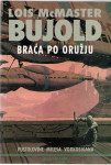 Lois McMaster Bujold: Braća po oružju