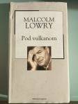 NOVO !!! Malcolm Lowry POD VULKANOM