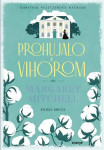 Margaret Mitchell Prohujalo s vihorom - knjiga druga