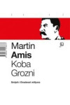 Martin Amis: Koba Grozni