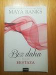 Maya Banks - Ekstaza : Trilogija Bez daha : treći dio
