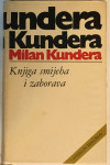 MILAN KUNDERA: KNJIGA SMIJEHA I ZABORAVA