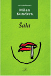 Milan Kundera: ŠALA