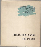 Miloš Crnjanski: Tri poeme