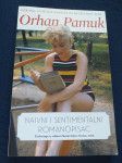 NAIVNI I SENTIMENTALNI PISAC - Orhan Pamuk