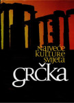 Najveće kulture svijeta : Grčka