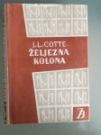 NEKORIŠTENO EAN-LOUIS COTTE - ŽELJEZNA KOLONA SA ZAŠTITOM