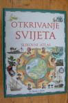 OTKRIVANJE SVIJETA - SLIKOVNI ATLAS - Neil Grant