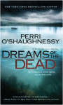 Perri O'Shaughnessy: Dreams of the Dead