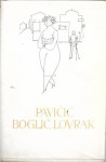 Pet stoljeća hrvatske književnosti 98: Pavičić, Boglić, Lovrak