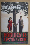 PODUKA IZ APSTINENCIJE - TOM PERROTTA