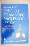 PREGLED GRAMATIKE ENGLESKOG JEZIKA - Istočnica Babić