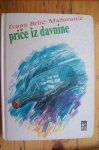 PRIČE IZ DAVNINE - Ivana Brlić Mažuranić