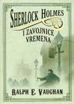 Ralph E. Vaughan: Sherlock Holmes i zavojnice vremena
