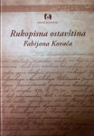 RUKOPISNA OSTAVŠTINA FABIJANA KOVAČA Gradski muzej Sisak 2008