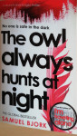 Samuel Bjork - The owl always hunts at night