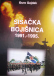 SISAČKA BOJIŠNICA 1991.-1995. Đuro Gajdek