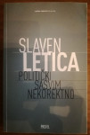 Slaven Letica: Politički sasvim nekorektno