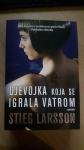 Stieg Larsson : DJEVOJKA KOJA SE IGRALA VATROM