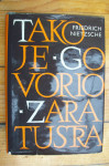 TAKO JE GOVORIO ZARATUSTRA - Friedrich Nietzsche