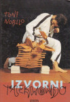 Toni Nobilo: Izvorni Taekwondo