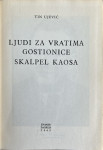 Ujević Tin: Ljudi za vratima gostionice skalpel kaosa