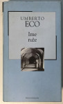 UMBERTO ECO : IME RUŽE