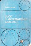UVOD U MATEMATIČKU ANALIZU Petar Javor Školska knjiga Zagreb 1991