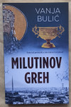 VANJA BULIĆ...MILUTINOV GREH