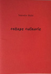 VATROSLAV KULIŠ : COLLAGE CULINARIE , KATALOG IZLOŽBE