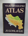 Veliki geografski atlas Jugoslavije