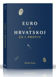 Velimir Šonje : Euro u Hrvatskoj- za i protiv