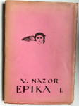 VLADIMIR NAZOR, EPIKA, PRVI DIO, 1918. ZAGREB