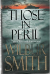 Wilbur Smith : Those in Peril