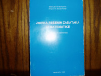 ZBIRKA REŠENIH ZADATAKA IZ MATEMATIKE MILOJEVIĆ BOGDANOVIĆ