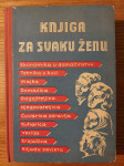 Knjiga za svaku ŽENU - Urednik : prim. dr Drago CHLOUPEK