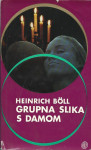 Heinrich Boll - Grupna slika s damom