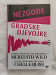 Nezgode gradske djevojke    Wild Meredith Bliss Chelle