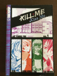 KILL ME, KISS ME - MANGA