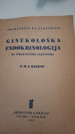 Bishop, P. M. F.: Ginekološka endokrinologija za praktičnog l 1950.g.