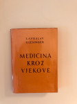 Lavoslav Glesinger : Medicina kroz vjekove