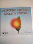 PRIRODNO LIJEČENJE BOLESTI I TEGOBA