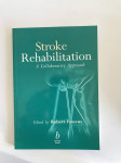 Stroke Rehabilitation: A Collaborative Approach