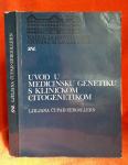 Uvod u medicinsku genetiku s kliničkom citogenetikom - Ljiljana Čupak