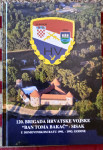 120. BRIGADA HRVATSKE VOJSKE BAN TOMA BAKAČ Sisak 2010 DOMOVINSKI RAT