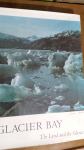 Glacier Bay, the Land and the Silence - David Bohn Monografija Aljaska