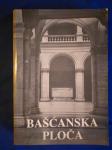 Grupa autora  -  Bašćanska ploča I. ZAGREB - KRK - RIJEKA 1988