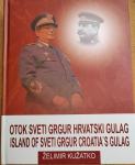 Otok Sveti Grgur hrvatski Gulag