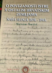 O povezanosti Istre s ostalim hrvatskim zemljama, Nevio Šetić