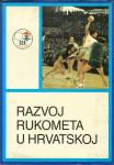 Razvoj rukometa u Hrvatskoj / ur. Marjan Flander